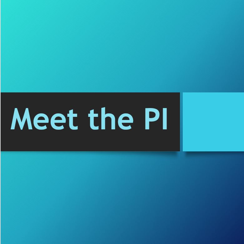 Meet the PI Lecture