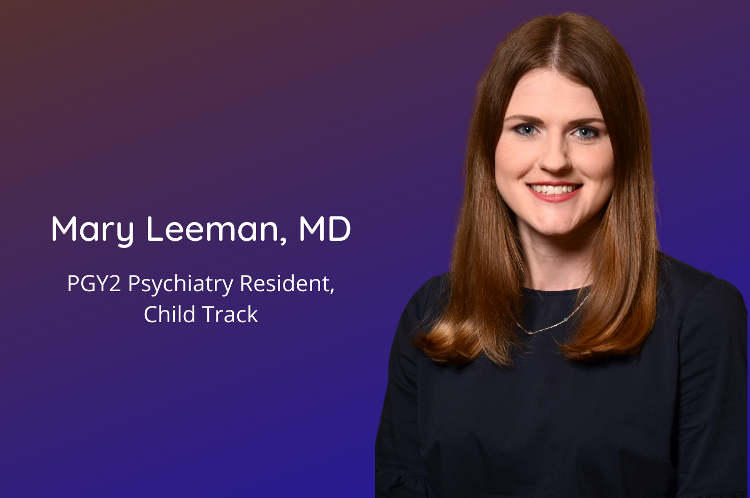 Mary Leeman, MD, PGY2 Child Psychiatry Resident, Recognized by Pitt School of Medicine Mary Leeman, MD, PGY2 Child Psychiatry Resident, Recognized by Pitt School of Medicine