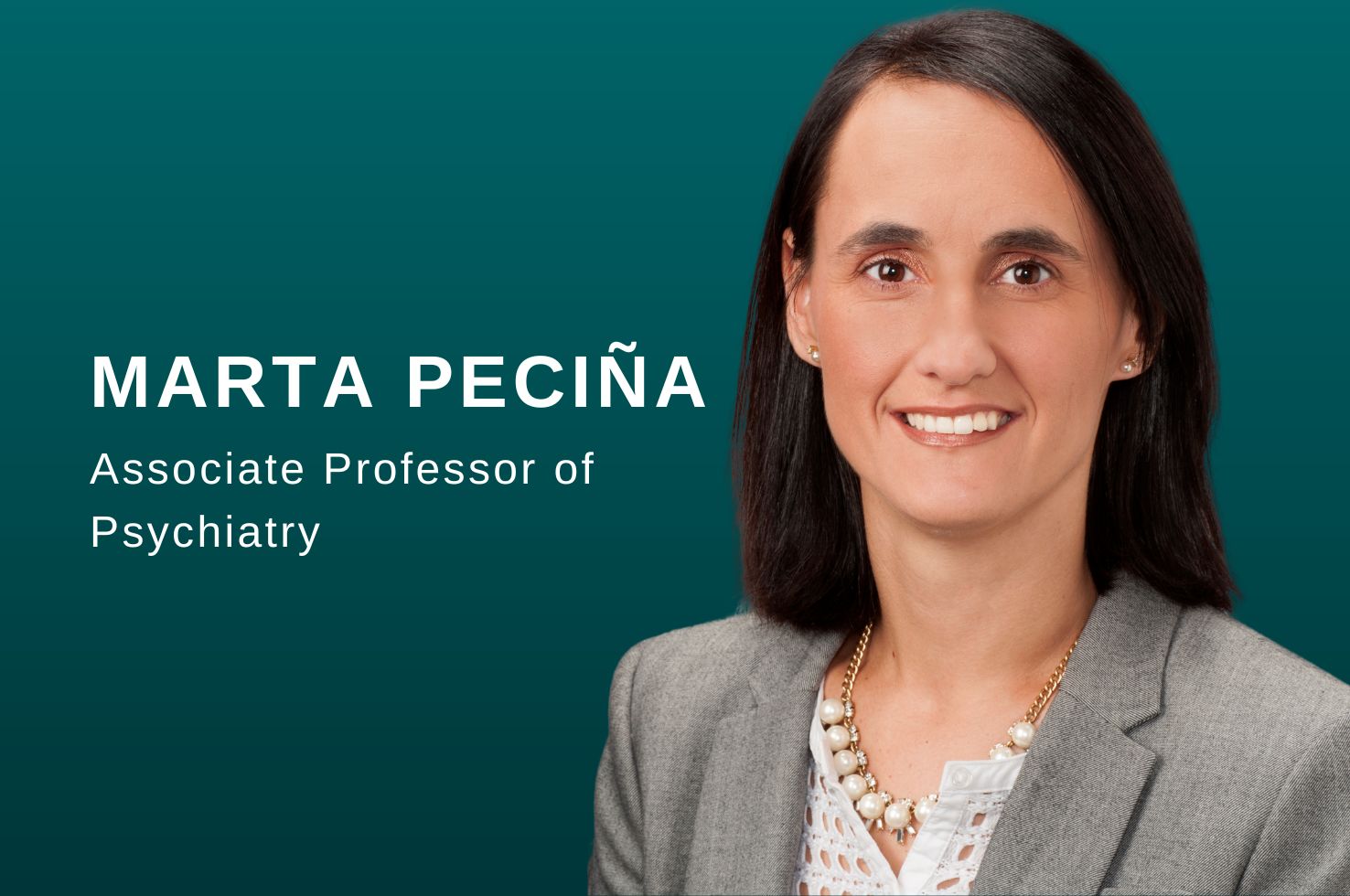 Marta Peciña, MD, PhD Marta Peciña, MD, PhD