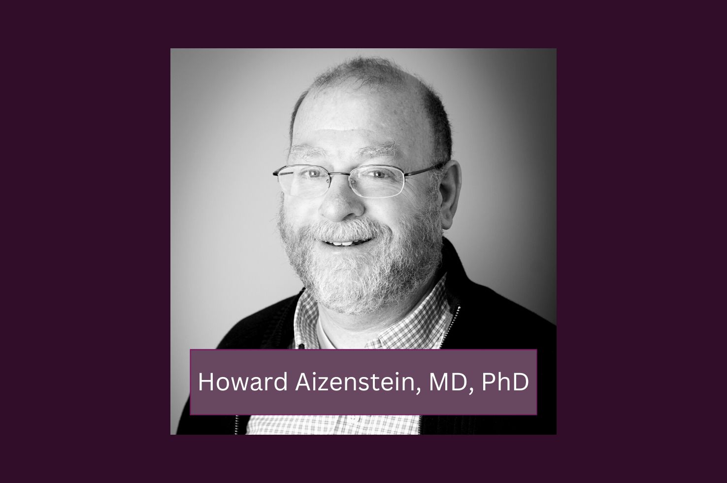 Dr. Howard Aizenstein Dr. Howard Aizenstein
