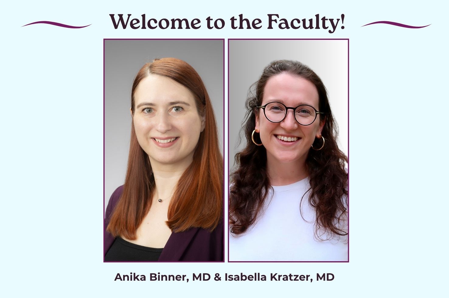 Drs. Anika Binner and Isabella Kratzer