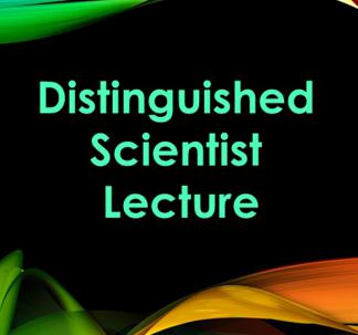 Distinguished Scientist Lecture